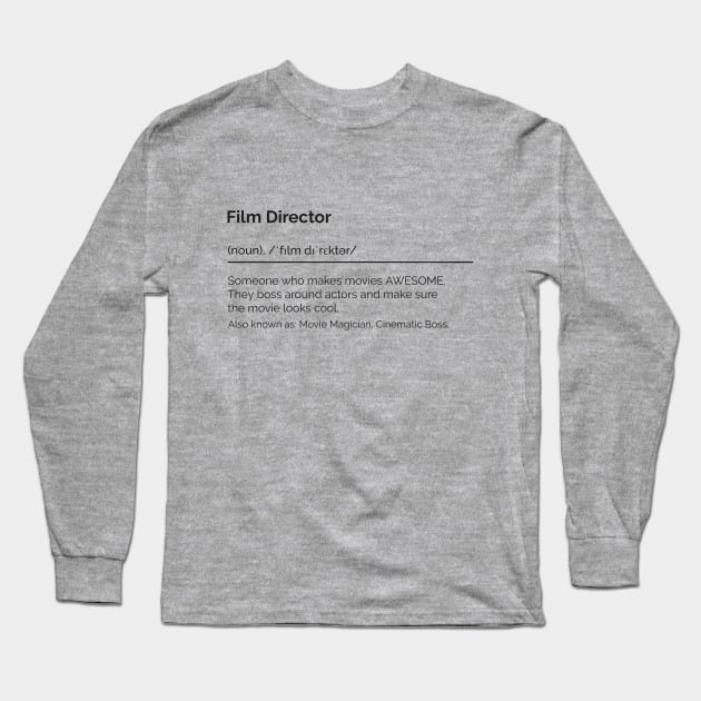 Film Director Long Sleeve T-Shirt by BetsyBuzz